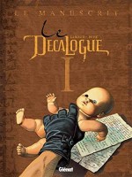 Le Décalogue 1. Le Manuscrit