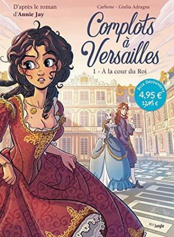 Couverture de l'album Complots à Versailles - 1. A la cour du Roi