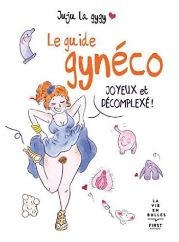 Couverture de l'album Le Guide gynéco joyeux et décomplexé (One-shot)