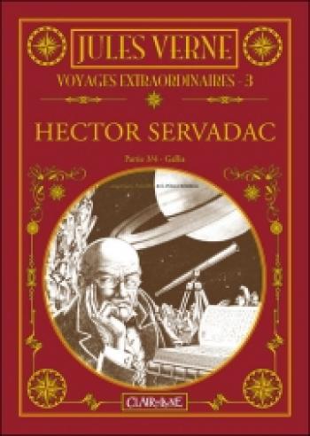 Couverture de l'album Voyages extraordinaires - 3. Hector Servadac - Gallia