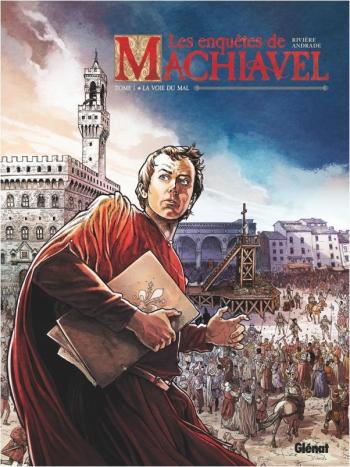 Couverture de l'album Les Enquêtes de Machiavel - 1. La voie du mal