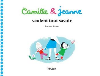 Couverture de l'album Camille & Jeanne veulent tout savoir (One-shot)