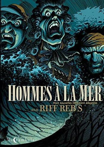 Couverture de l'album Trilogie maritime de Riff Reb's - 3. Hommes à la mer