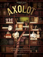 Axolot 1. Tome 1
