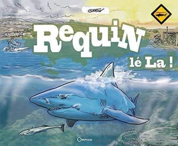 Couverture de l'album Requin lé la ! (One-shot)