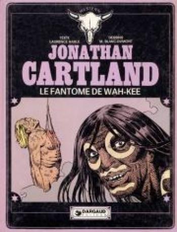 Couverture de l'album Jonathan Cartland - 3. Le fantôme de Wah-Kee