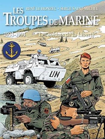 Couverture de l'album Histoire des troupes de marine - 3. Les Soldats de la liberté
