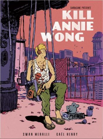 Couverture de l'album Kill Annie Wong (One-shot)