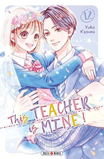 Couverture de l'album This Teacher is Mine ! - 12. Tome 12