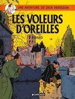 Dick Herisson 2. Les Voleurs d'oreille