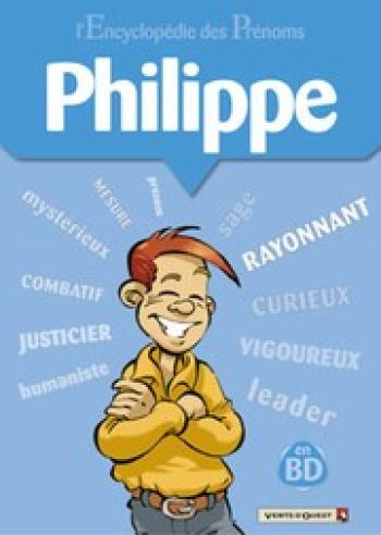 Couverture de l'album L'Encyclopédie des prénoms - 8. Philippe