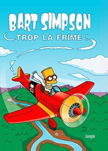 Couverture de l'album Bart Simpson - 17. Trop la frime
