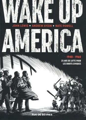 Couverture de l'album Wake up America - INT. 1940 - 1965 25 ans de lutte pour les droits civiques