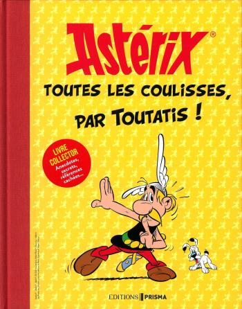 Couverture de l'album Astérix (Divers) - HS. Astérix - Toutes les coulisses, par Toutatis !