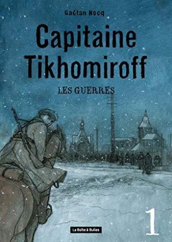Couverture de l'album Capitaine Tikhomiroff - 1. Les guerres