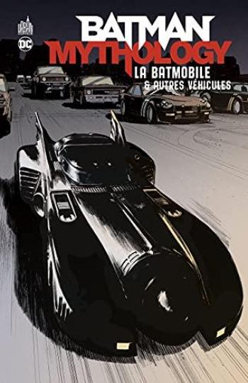 Couverture de l'album Batman Mythology - 5. La Batmobile