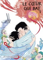 Le Coeur qui bat 1. Tome 1