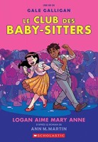 Le Club des Baby-Sitters 8. Logan Aime Mary Anne