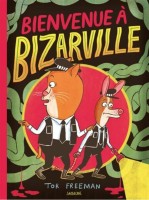 Bienvenue à Bizarville (One-shot)