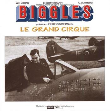 Couverture de l'album Biggles présente... / Airfiles - HS. Le Grand Cirque