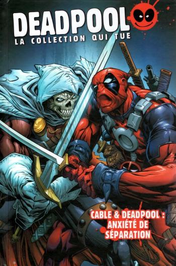 Couverture de l'album Deadpool - La collection qui tue - 25. Cable & Deadpool : Anxiété de Séparation