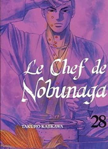 Couverture de l'album Le Chef de Nobunaga - 28. Le nez de Mochizuki