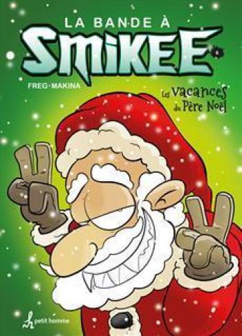 Couverture de l'album La Bande a Smikee - 6. Les vacances du Père Noël