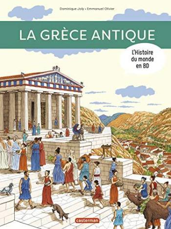 Couverture de l'album L'Histoire du monde en BD (Casterman) - 3. La Grèce antique