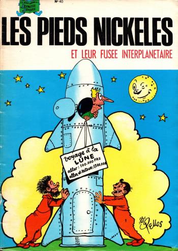 Couverture de l'album Les Pieds Nickelés (3e série - 1946-1988) - 40. Les Pieds Nickelés et leur fusée interplanétaire
