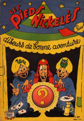 Couverture de l'album Les Pieds Nickelés (3e série - 1946-1988) - 46. Les Pieds Nickelés diseurs de bonne aventure