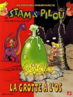 Stam & Pilou 10. La grotte à l'os