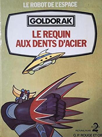 Couverture de l'album Goldorak - le robot de l'espace - HS. Le requin aux dents d'acier