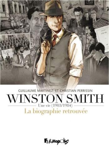 Couverture de l'album Une vie - Winston Smith (1903-1984) - La Biographie retrouvée - INT. Une vie (1903-1984)