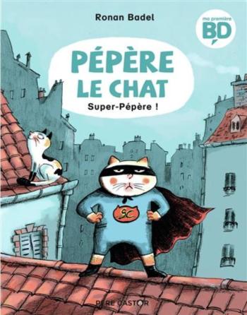 Couverture de l'album Pépère le chat - 4. Super-Pépère !