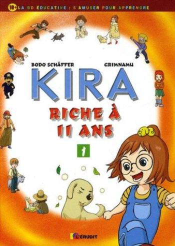 Couverture de l'album Kira - 1. Riche à 11 ans