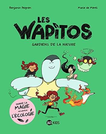 Couverture de l'album Les Wapitos - 1. Gardiens de la nature
