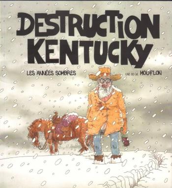 Couverture de l'album Destruction Kentucky - Tome 0