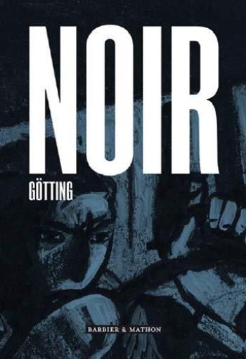 Couverture de l'album Noir (Götting) (One-shot)