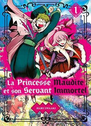 Couverture de l'album La princesse maudite et son servant immortel - 1. tome 1