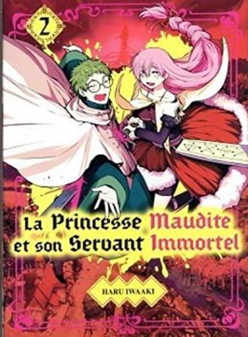 Couverture de l'album La princesse maudite et son servant immortel - 2. tome 2