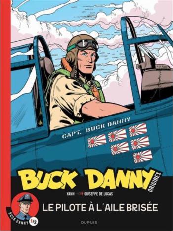 Couverture de l'album Buck Danny - Origines - 1. Le pilote à l'aile brisée
