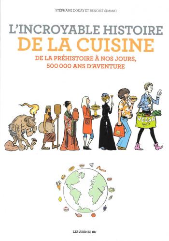Couverture de l'album L'Incroyable histoire de la cuisine (One-shot)
