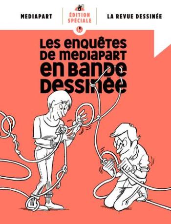 Couverture de l'album La Revue dessinée - Edition Spéciale - 6. Les enquêtes de Médiapart en bande dessinée