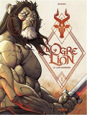 Couverture de l'album L'Ogre Lion - 1. Le lion barbare