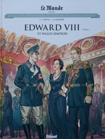 Couverture de l'album Les Grands Personnages de l'Histoire en BD - 73. Edward VIII et Wallis Simpson - Tome 1