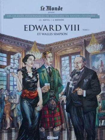 Couverture de l'album Les Grands Personnages de l'Histoire en BD - 74. Edward VIII et Wallis Simpson - Tome 2