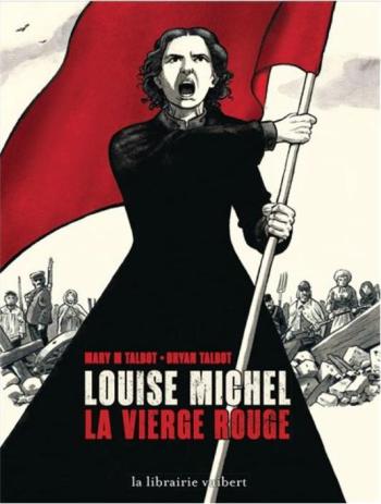 Couverture de l'album Louise Michel, la Vierge Rouge (One-shot)