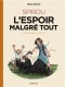 Une aventure de Spirou et Fantasio par... (Le Spirou de…) : 20. L'espoir malgré tout : Une fin et un nouveau départ