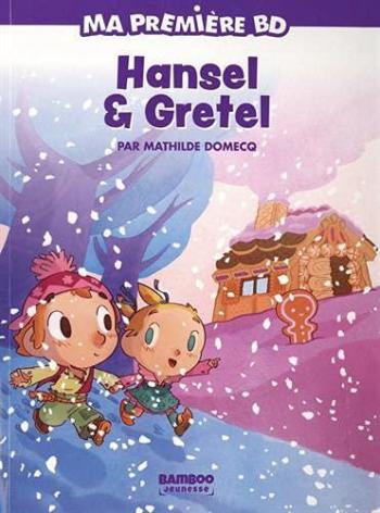 Couverture de l'album Ma première BD - 3. Hansel & Gretel