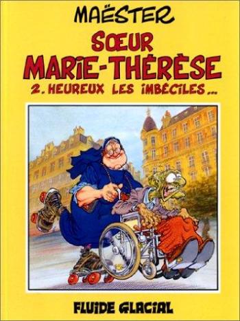 Couverture de l'album Soeur Marie-Thérèse - 2. Heureux les imbéciles...